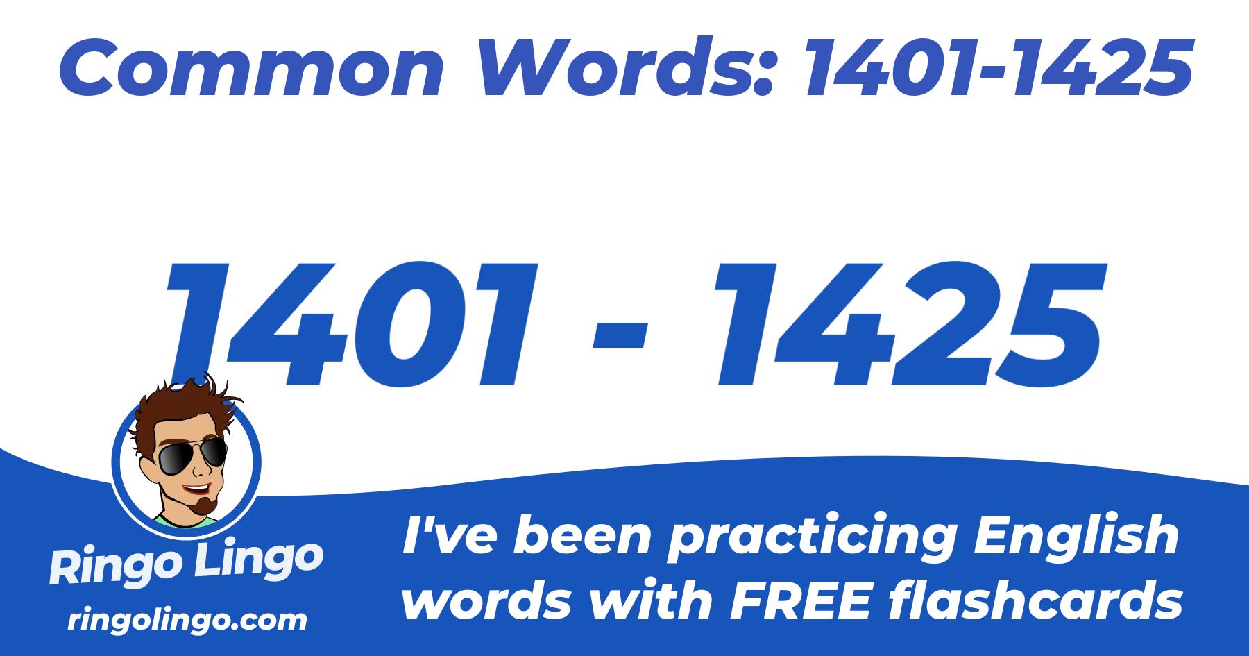 Common Words: 1401-1425 – Ringo Lingo